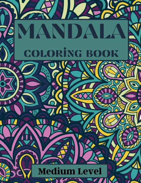 Mandala Coloring Book Medium Level, Paperback / softback Book