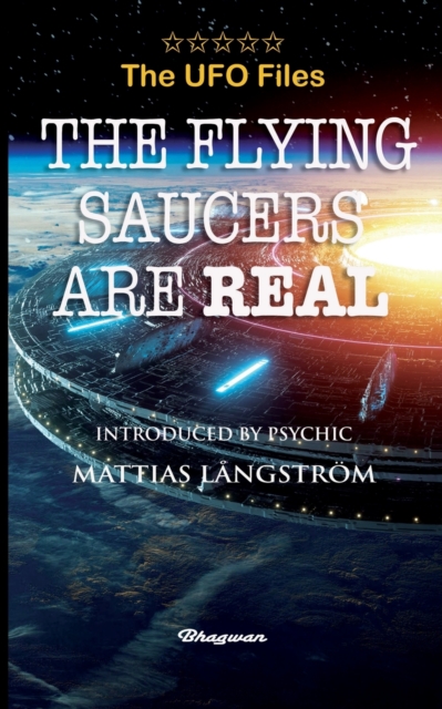 THE UFO FILES - The Flying Saucers are real, Paperback / softback Book