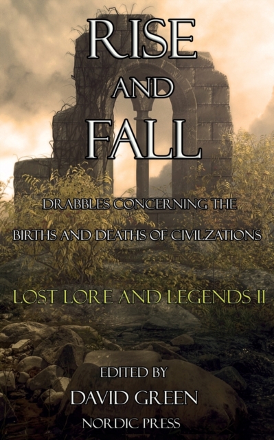 Rise and Fall : Lost Lore and Legends II, Paperback / softback Book