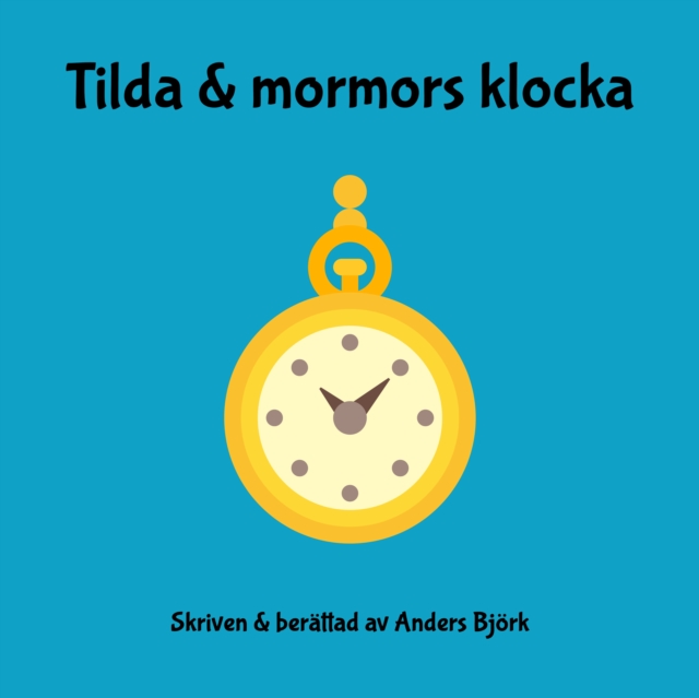 Tilda & mormors klocka, eAudiobook MP3 eaudioBook