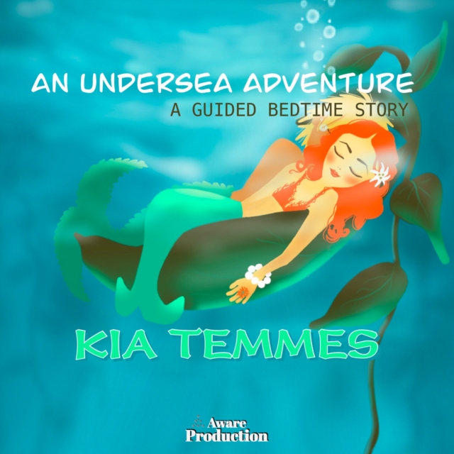 An Undersea Adventure : A Guided Bedtime Story, eAudiobook MP3 eaudioBook