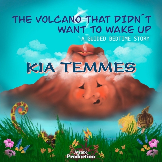 The volcano that didn't want to wake up : A guided bedtime story, eAudiobook MP3 eaudioBook