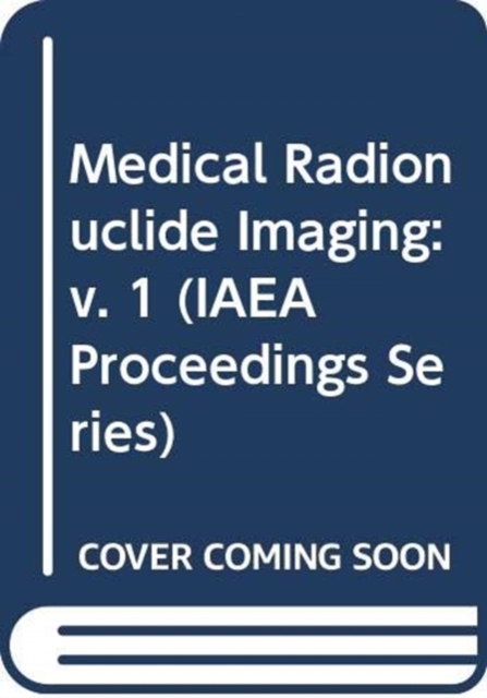 Medical Radionuclide Imaging : v. 1, Paperback / softback Book