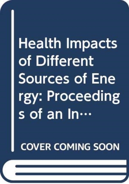 Health Impacts of Different Sources of Energy, Paperback / softback Book