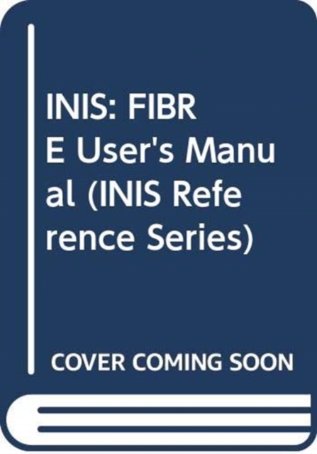 INIS: FIBRE User's Manual, Paperback / softback Book
