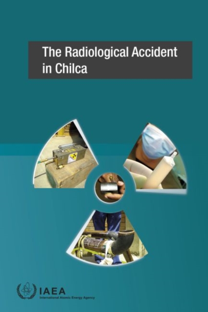 The Radiological Accident in Chilca, Paperback / softback Book