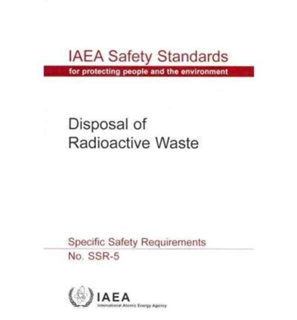 Disposal of radioactive waste : specific safety requirements, Paperback / softback Book