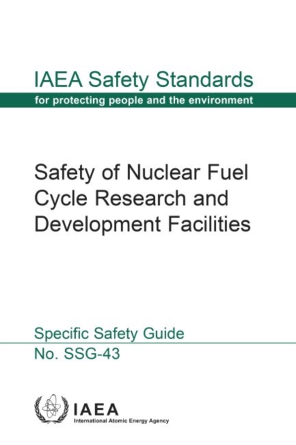 Safety of Nuclear Fuel Cycle Research and Development Facilities, Paperback / softback Book