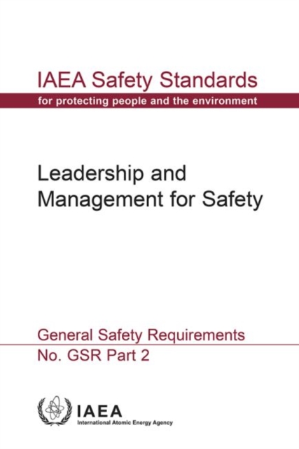 Leadership and Management for Safety : General Safety Requirements, Paperback / softback Book