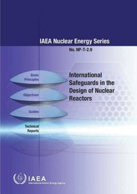 International safeguards in the design of nuclear reactors, Paperback / softback Book