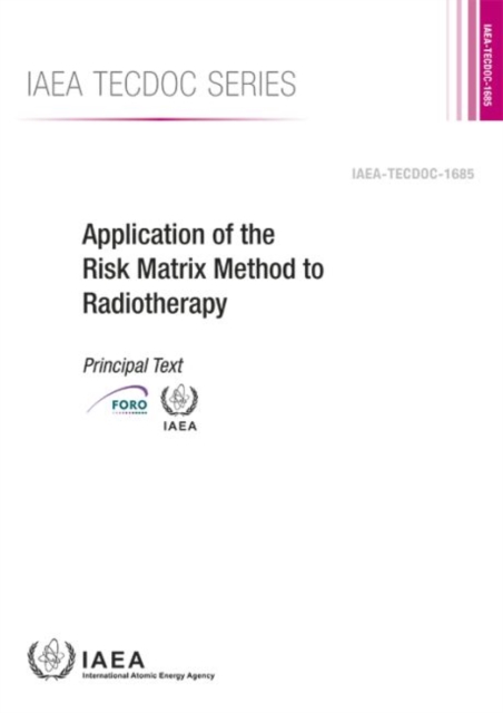 Application of the Risk Matrix Method to Radiotherapy, Paperback / softback Book