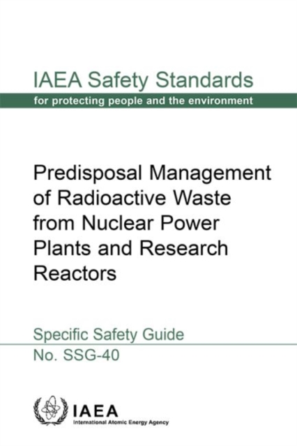 Predisposal Management of Radioactive Waste from Nuclear Power Plants and Research Reactors : Specific Safety Guide, Paperback / softback Book