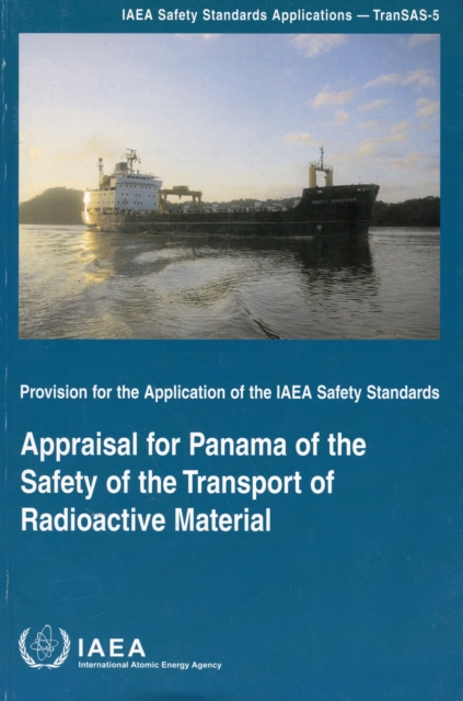 Appraisal for Panama of the Safety of the Transport of Radioactive Material, Paperback / softback Book