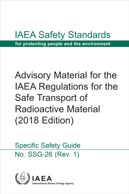 Advisory Material for the IAEA Regulations for the Safe Transport of Radioactive Material, EPUB eBook