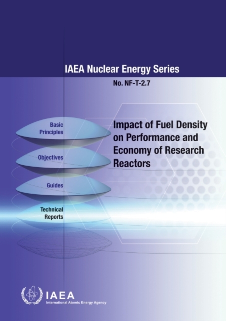 Impact of Fuel Density on Performance and Economy of Research Reactors, Paperback / softback Book