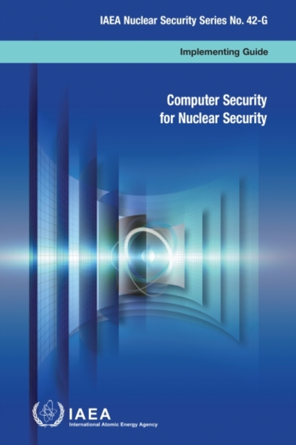 Computer Security for Nuclear Security, Paperback / softback Book