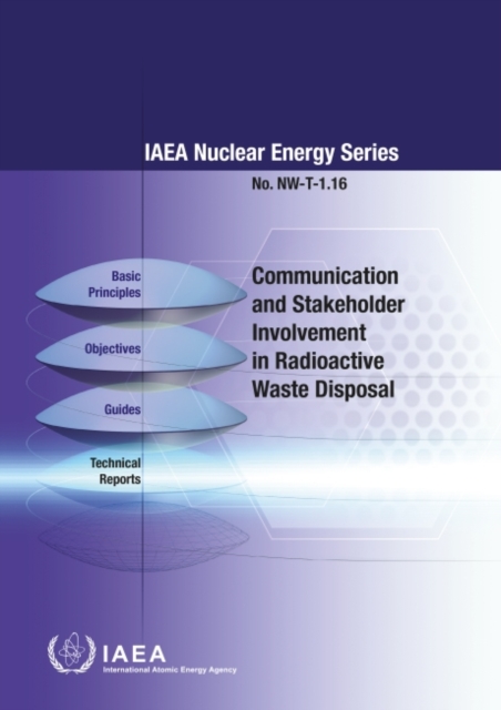 Communication and Stakeholder Involvement in Radioactive Waste Disposal, Paperback / softback Book