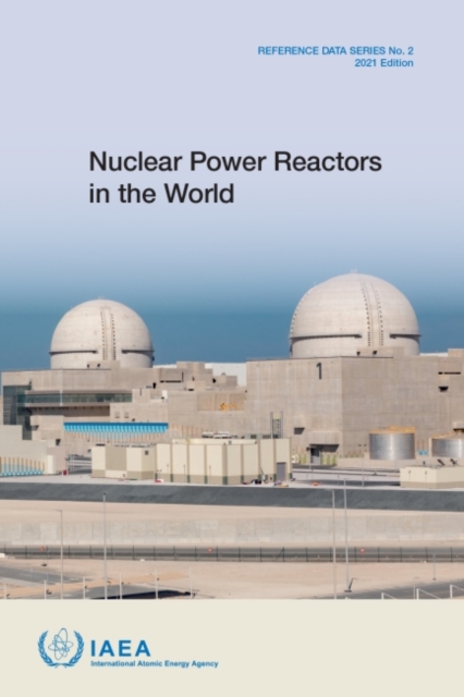 Nuclear Power Reactors in the World : 2021 Edition, Paperback / softback Book