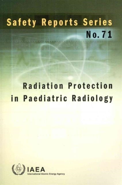 Radiation protection in paediatric radiology, Paperback / softback Book