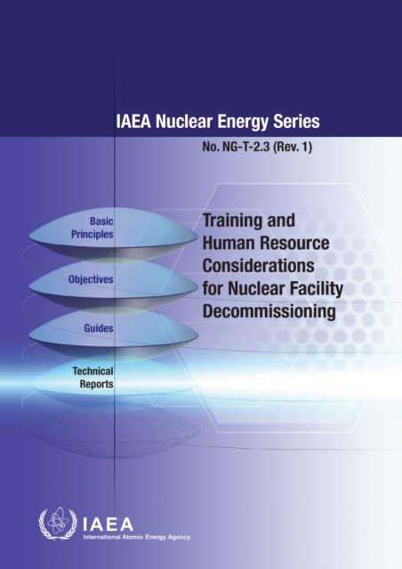 Training and Human Resource Considerations for Nuclear Facility Decommissioning, Paperback / softback Book