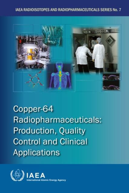 Copper-64 Radiopharmaceuticals: Production, Quality Control and Clinical Applications, EPUB eBook