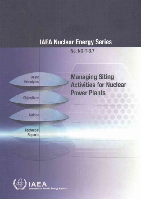 Managing siting activities for nuclear power plants, Paperback / softback Book
