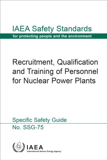 Recruitment, Qualification and Training of Personnel for Nuclear Power Plants, EPUB eBook