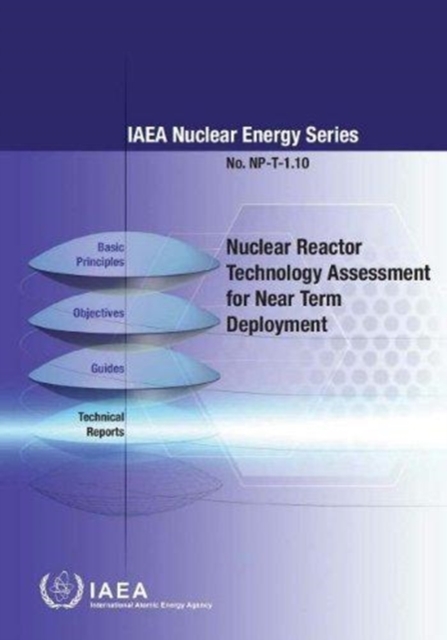 Nuclear reactor technology assessment for near term deployment, Paperback / softback Book