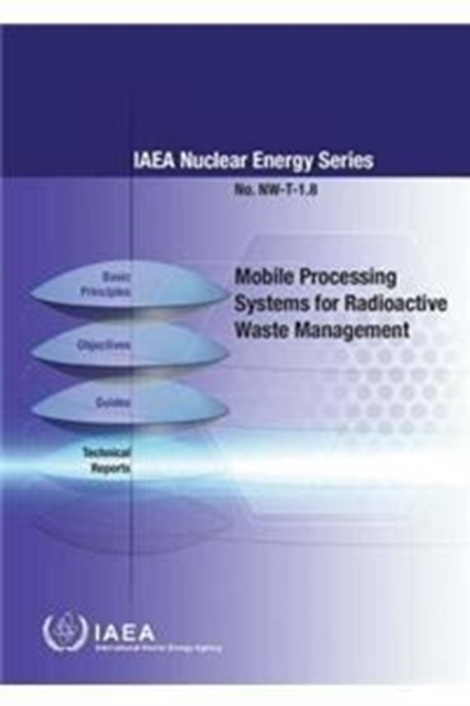 Mobile processing systems for radioactive waste management, Paperback / softback Book