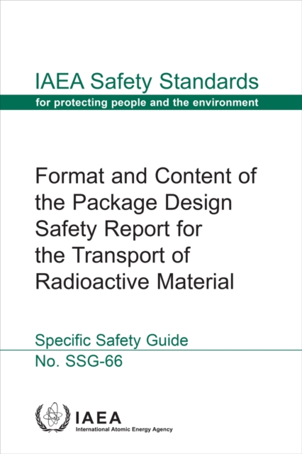 Format and Content of the Package Design Safety Report for the Transport of Radioactive Material, EPUB eBook