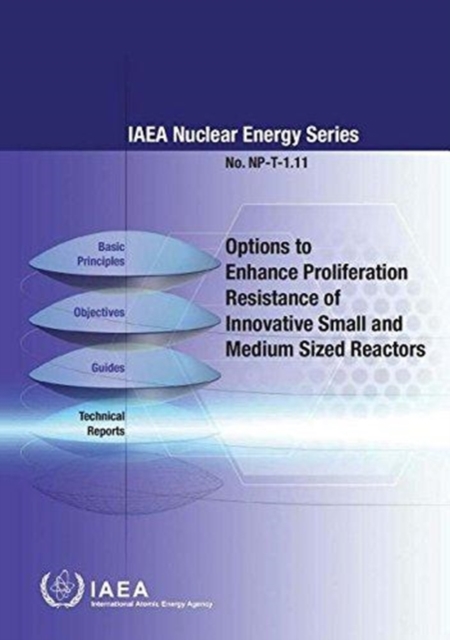 Options to enhance proliferation resistance of innovative small and medium sized reactors, Paperback / softback Book