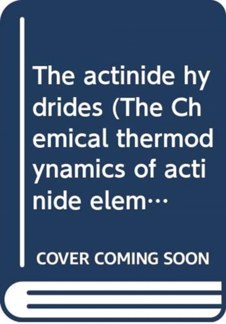 The Chemical Thermodynamics of Actinide Elements and Compounds, Part 9, Paperback / softback Book