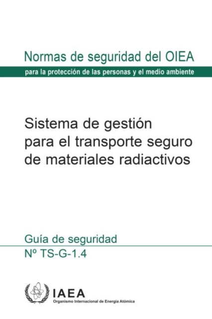 The Management System for the Safe Transport of Radioactive Material, Paperback / softback Book