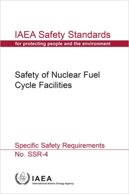 Safety of Nuclear Fuel Cycle Facilities (Spanish Edition) : Specific Safety Requirements, Paperback / softback Book