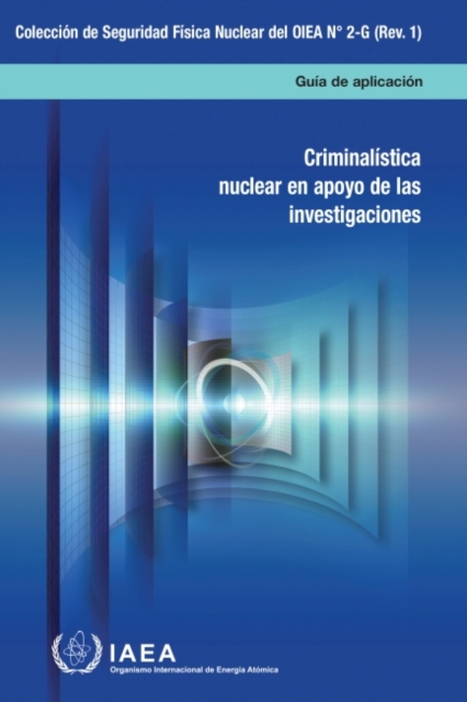 Nuclear Forensics in Support of Investigations (Spanish Edition), Paperback / softback Book