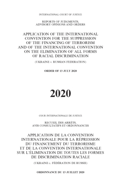 Application of the International Convention for the Suppression of the Financing of Terrorism and of the International Convention on the Elimination of all Forms of Racial Discrimination (Ukraine v. R, Paperback / softback Book