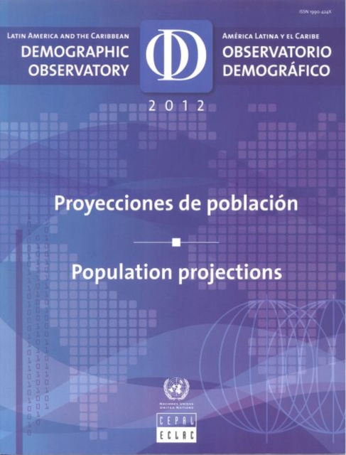 Latin America and the Caribbean Demographic Observatory 2012 (English/Spanish Edition) : Population Projections, Paperback / softback Book