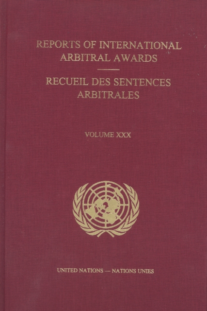 Reports of international arbitral awards : Vol. 30, Hardback Book