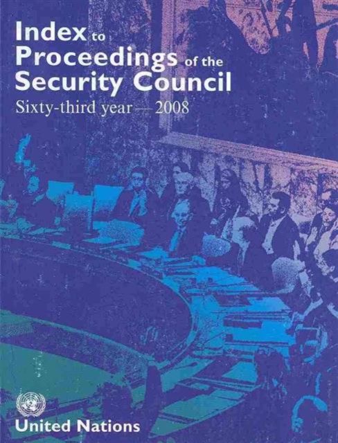 Index to Proceedings of the Security Council : 2008, Paperback / softback Book