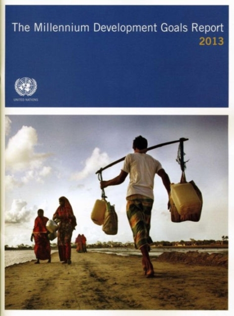 The Millennium Development Goals report 2013, Paperback / softback Book