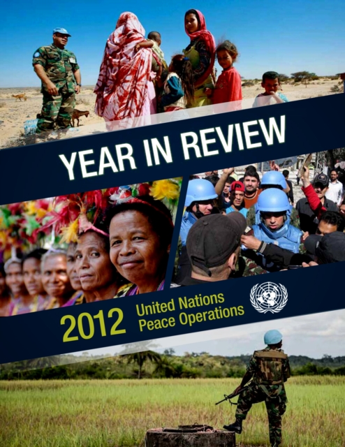 Year in review 2012 : United Nations peace operations, Paperback / softback Book