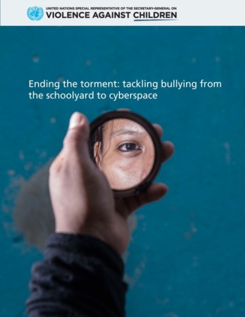 Ending the Torment : Tackling Bullying from the Schoolyard to Cyberspace, Paperback / softback Book