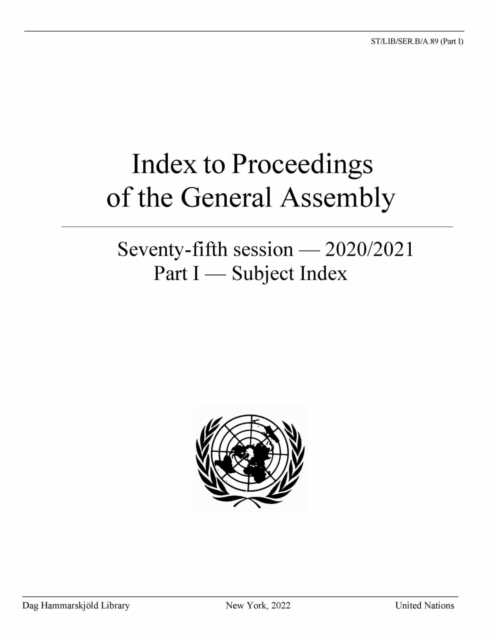 Index to proceedings of the General Assembly : seventy-fifth session - 2020/2021, Part 1: Subject index, Paperback / softback Book