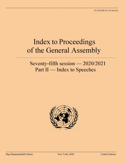 Index to proceedings of the General Assembly : seventy-fifth session - 2020/2021, Part 2: Index to speeches, Paperback / softback Book