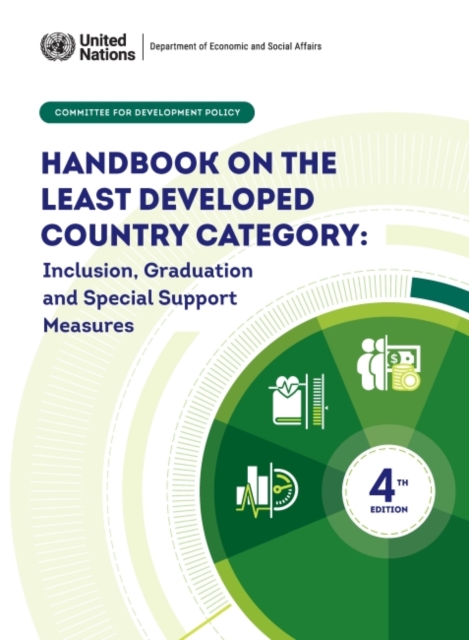 Handbook on the least developed country category : inclusion, graduation and special support measures, Paperback / softback Book