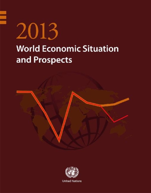 World economic situation and prospects 2013, Paperback / softback Book