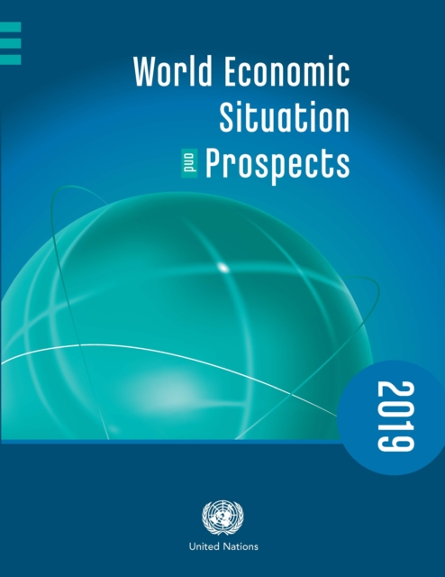 World economic situation and prospects 2019, Paperback / softback Book