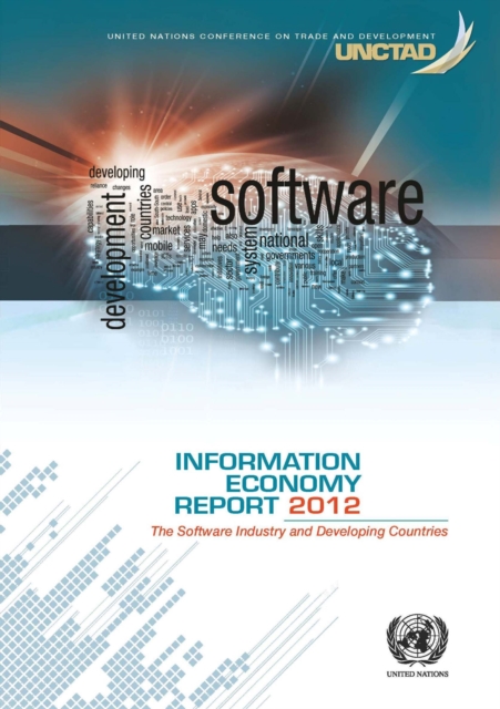 Information economy report 2012 : the software industry and developing countries, Paperback / softback Book