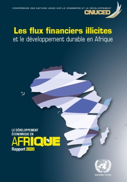 Le developpement economique en Afrique Rapport 2020 : Les flux financiers illicites et le developpement durable en Afrique, Paperback / softback Book