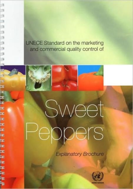 Standard for Sweet Peppers : Explanatory Brochure, Paperback / softback Book